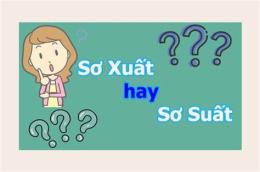 hướng dẫn sử dụng sơ suất hay xơ xuất