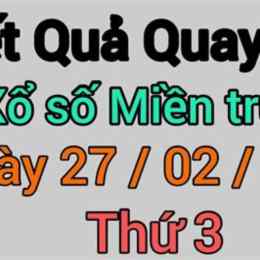 kết quả quay thử xổ số miền trung