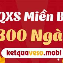 xổ số 300 ngày miền bắc