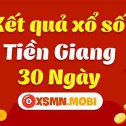 xổ số tiền giang 30 ngày gần nhất